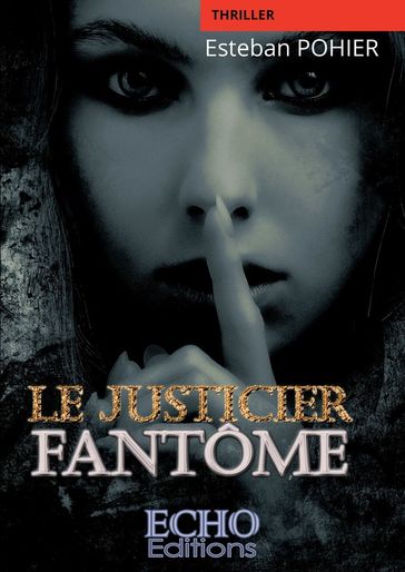 Le Justicier Fantôme - Esteban Pohier