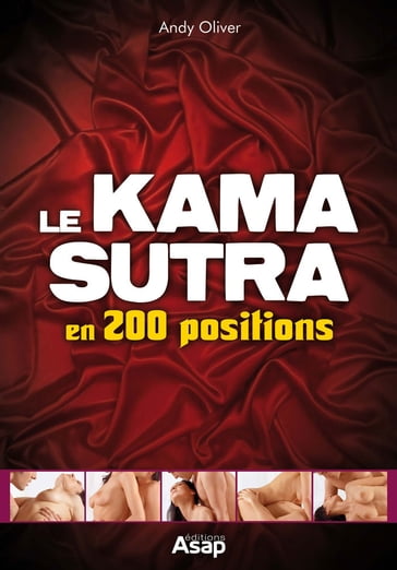 Le Kama-Sutra en 200 positions - Oliver Andy