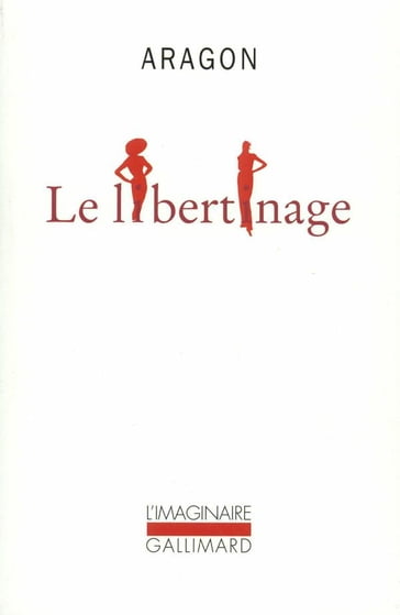 Le Libertinage - Louis Aragon