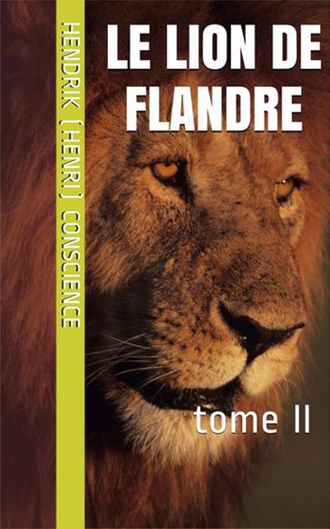 Le Lion de Flandre - Hendrik (Henri) Conscience