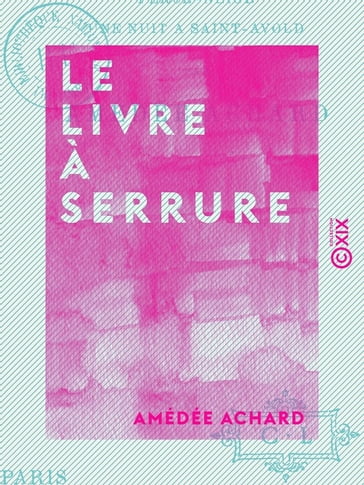 Le Livre à serrure - Amédée Achard