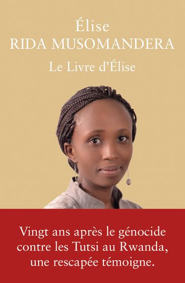 Le Livre d'Élise - Élise Rida Musomandera - Laure Coret - Alexandre Dauge-Roth