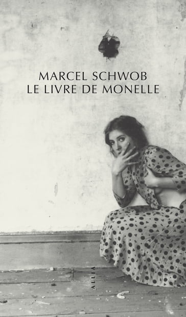 Le Livre de Monelle - Marcel Schwob