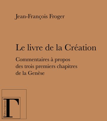 Le Livre de la Création - Jean-François Froger