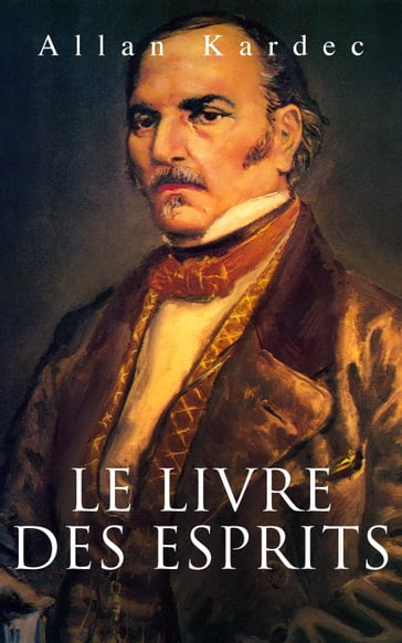 Le Livre des Esprits - Allan Kardec