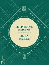 Le Livre des Médiums