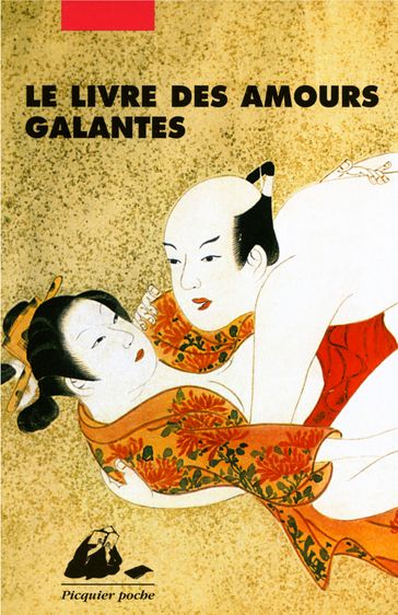 Le Livre des amours galantes - Tanehiko RYUTEI