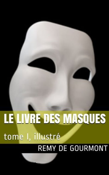 Le Livre des masques - F. Vallotton (illustrateur) - Remy de Gourmont