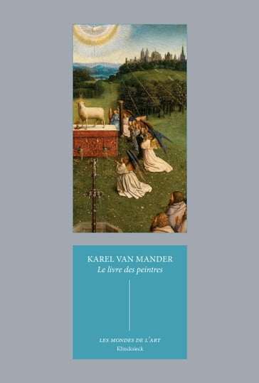 Le Livre des peintres - Karel Van Mander - Véronique Gerard Powell