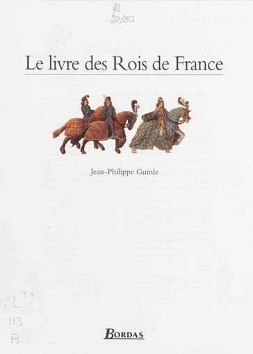Le Livre des rois de France - Jean-Philippe Guinle