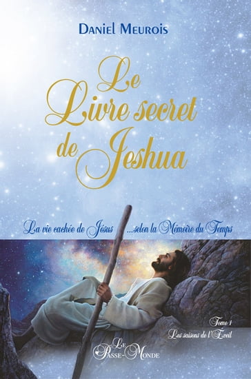 Le Livre secret de Jeshua - Daniel Meurois