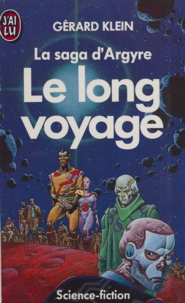 Le Long Voyage - Gérard Klein