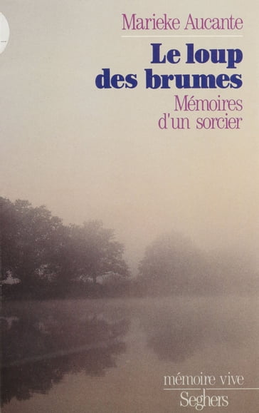 Le Loup des brumes - Marieke Aucante