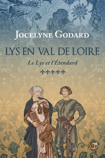 Le Lys et l'étendard - Jocelyne Godard