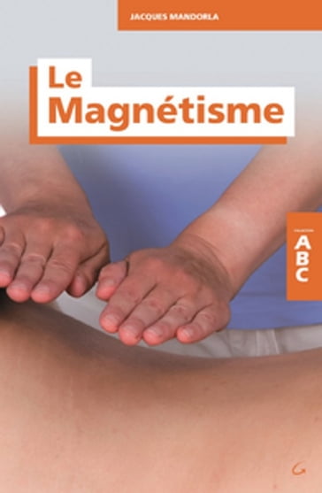 Le Magnétisme - Jacques Mandorla