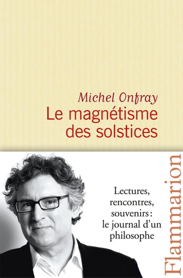 Le Magnétisme des solstices - Michel Onfray