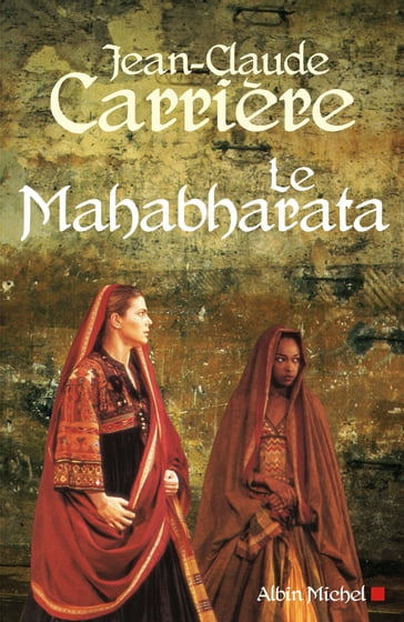 Le Mahabharata - Jean-Claude Carrière
