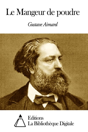 Le Mangeur de poudre - Gustave Aimard