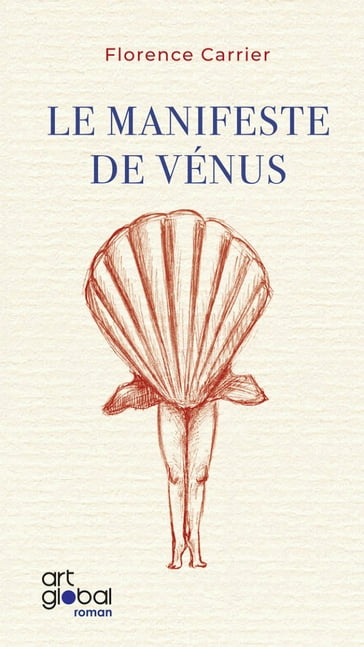 Le Manifeste de Vénus - Florence Carrier