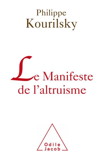 Le Manifeste de l'altruisme - Philippe Kourilsky