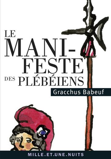 Le Manifeste des Plébéiens - Gracchus Babeuf