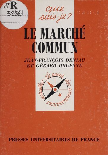 Le Marché commun - Jean-François DENIAU