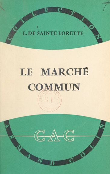 Le Marché commun - Lucien de Sainte Lorette - Paul Montel