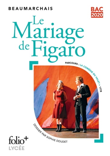 Le Mariage de Figaro - Pierre Augustin Caron de Beaumarchais - Sophie Doudet