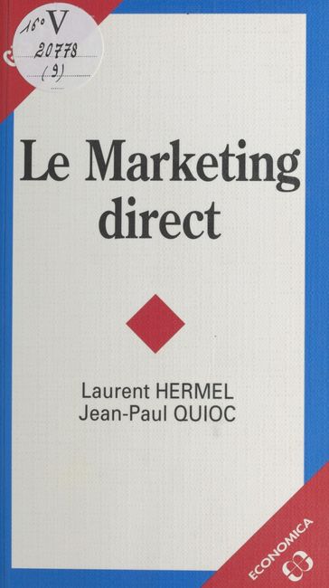 Le Marketing direct - Jean-Paul Quioc - Laurent Hermel