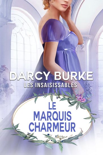 Le Marquis Charmeur - Darcy Burke