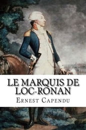 Le Marquis de Loc-Ronan