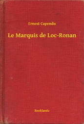 Le Marquis de Loc-Ronan