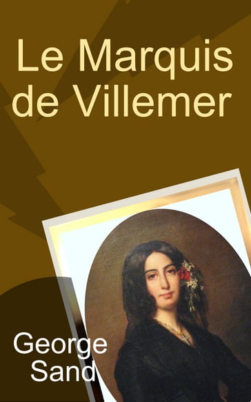 Le Marquis de Villemer - George Sand