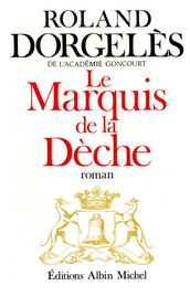 Le Marquis de la Dèche