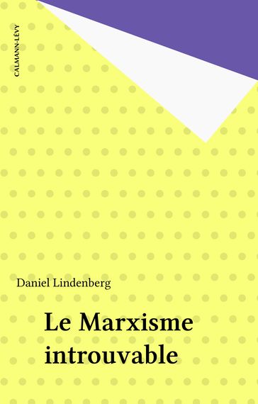 Le Marxisme introuvable - Daniel Lindenberg