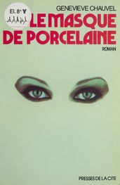 Le Masque de porcelaine