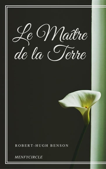 Le Maître de la Terre - Robert-Hugh Benson