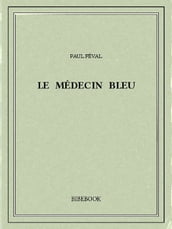 Le Médecin bleu