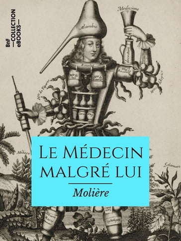 Le Médecin malgré lui - Molière