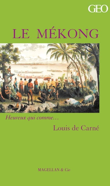 Le Mékong - Louis de Carné