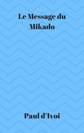 Le Message du Mikado