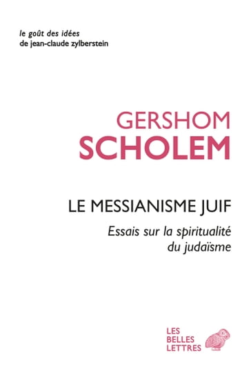 Le Messianisme juif - Gershom Scholem