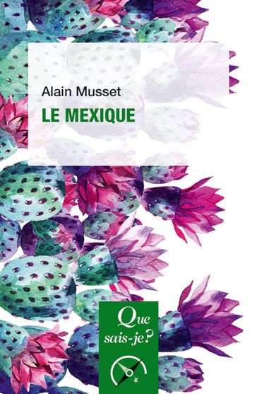 Le Mexique - Alain Musset