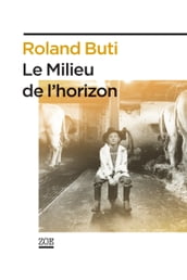 Le Milieu de l horizon