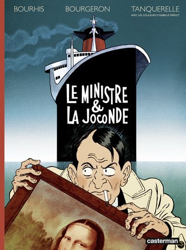 Le Ministre et La Joconde - Hervé Tanquerelle - Hervé Bourhis - Franck Bourgeron