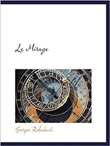 Le Mirage - Georges Rodenbach