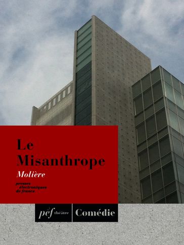 Le Misanthrope - Molière