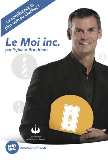 Le Moi inc. - Sylvain Boudreau