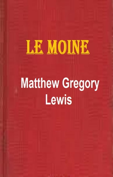 Le Moine - Matthew Gregory Lewis