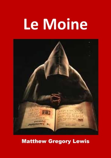 Le Moine - Matthew Gregory Lewis